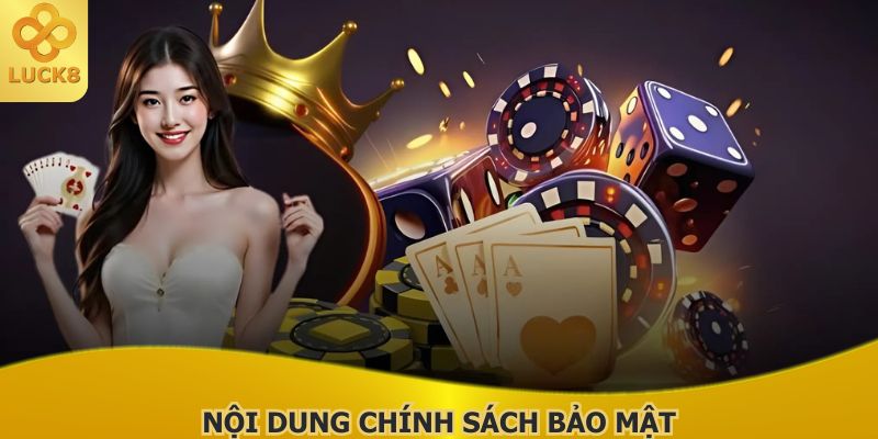 noi-dung-chinh-sach-bao-mat-luck8-duoc-the-hien-ro-rang